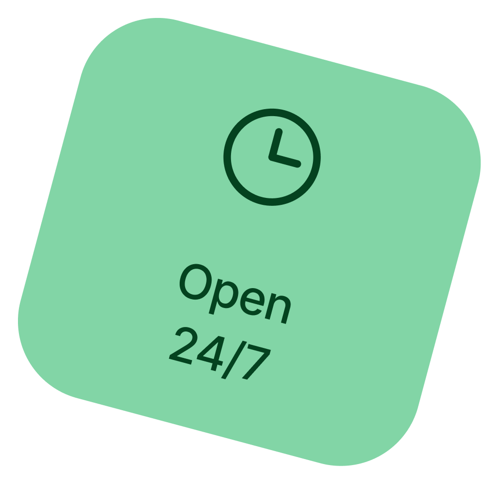 Open 24/7